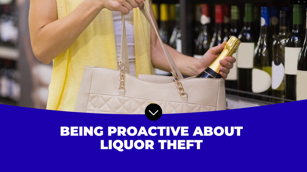 Being Proactive About Liquor Theft